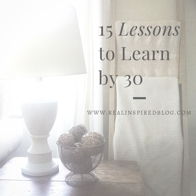 15 Lessons to Learn by 30: This month I turned 30. I made a list. A list of 15 of the more important things I've learned in those years. Here I am at 30.