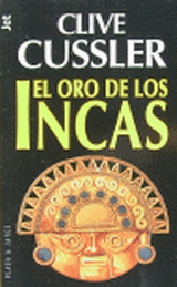 Resultado de imagen para EL ORO DE LOS INCAS - CLIVE CUSSLER