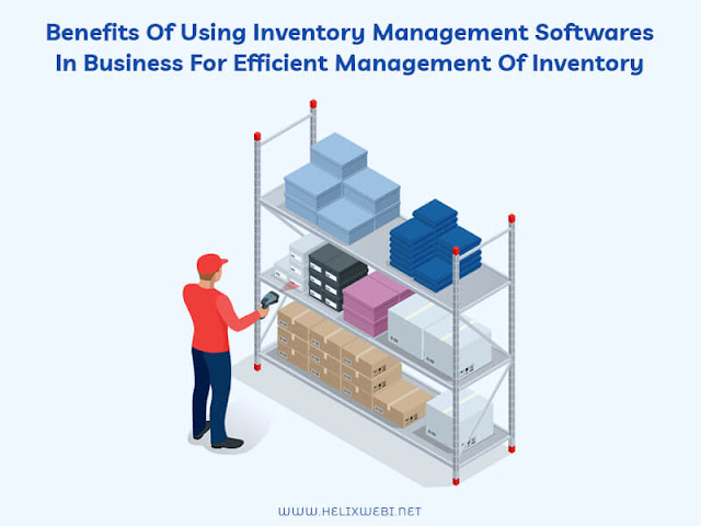 Benefits of Best Inventory Management Software Development Company for Your Business Growth