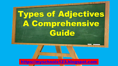 Types of Adjectives A Comprehensive Guide