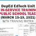DepEd EdTech Unit VIRTUAL INSET FOR PUBLIC SCHOOL TEACHERS (MARCH 15-19, 2021) with Training Matrix