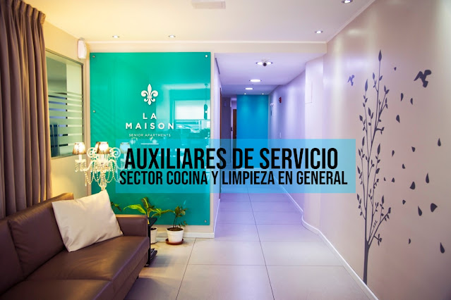 Auxiliares de servicio para sector cocina y limpieza en general - La Maison Senior Apartments