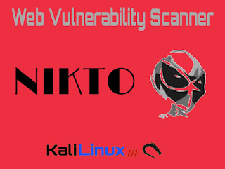 Nikto Kali Linux Web vulnerability scanner