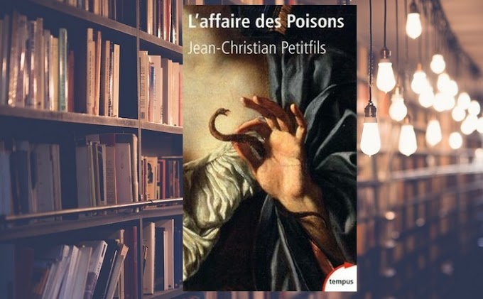 L'affaire des poisons- Jean Christian Petitfils