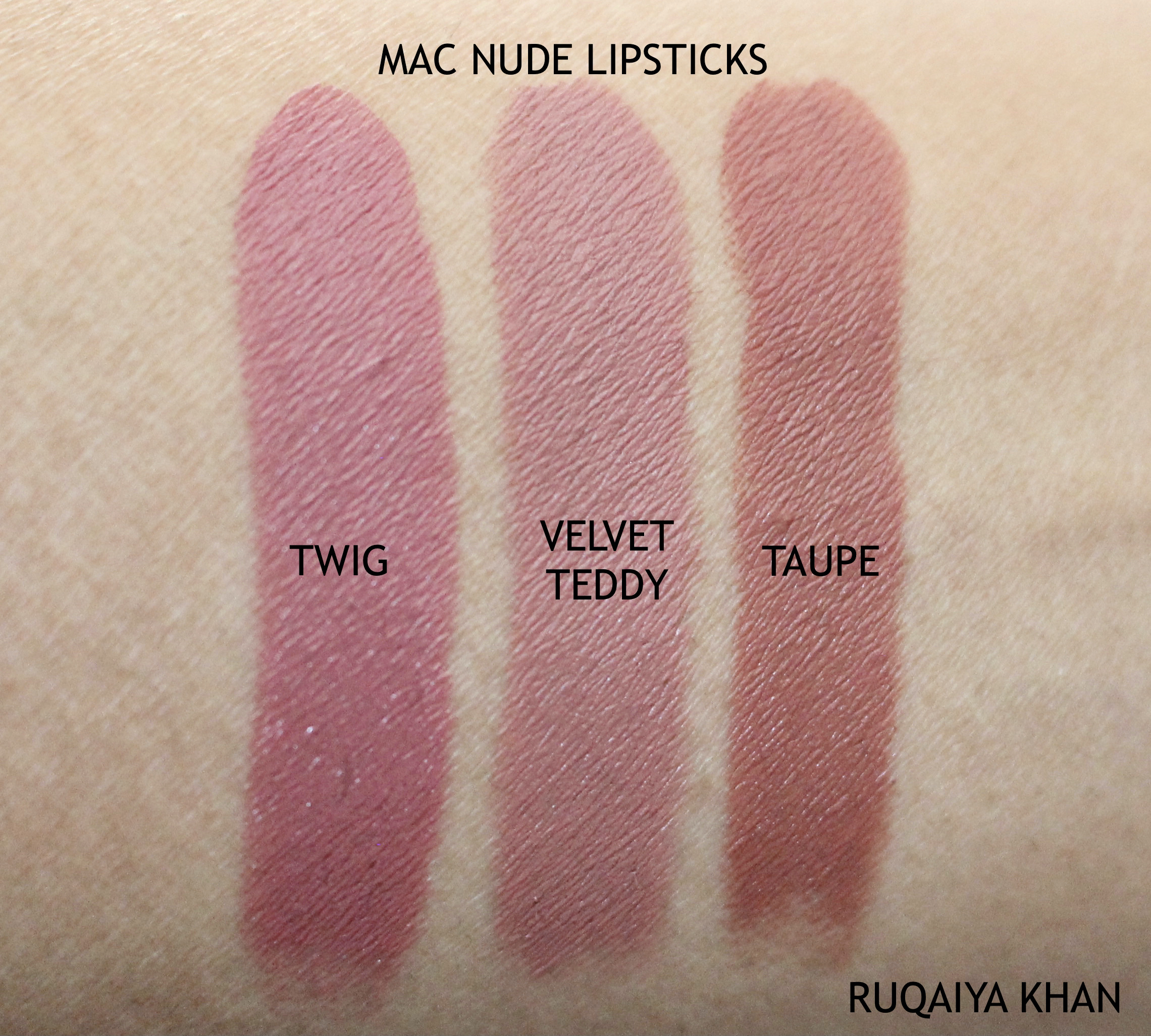 bovenste transactie Raap bladeren op Ruqaiya Khan: Best MAC Nude Lipsticks ft. Mehr, Mocha, Twig, Velvet Teddy  and Taupe - Review and Swatches