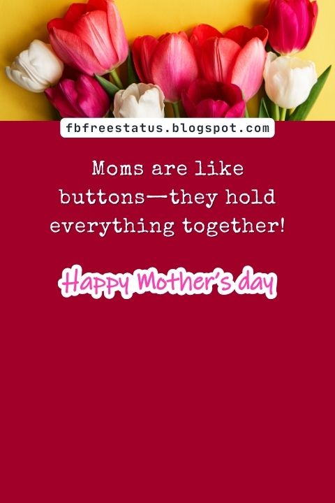 Mother's Day Captions