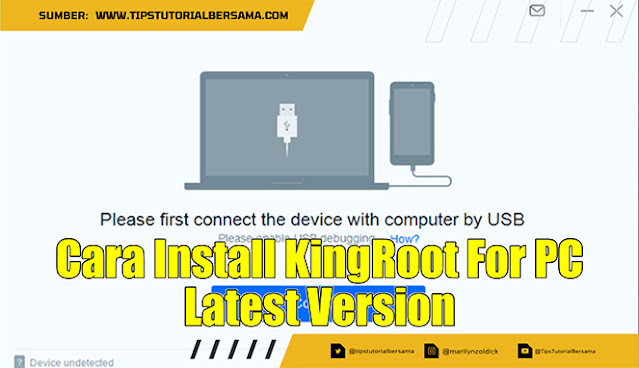 Cara Install KingRoot For PC Latest Version