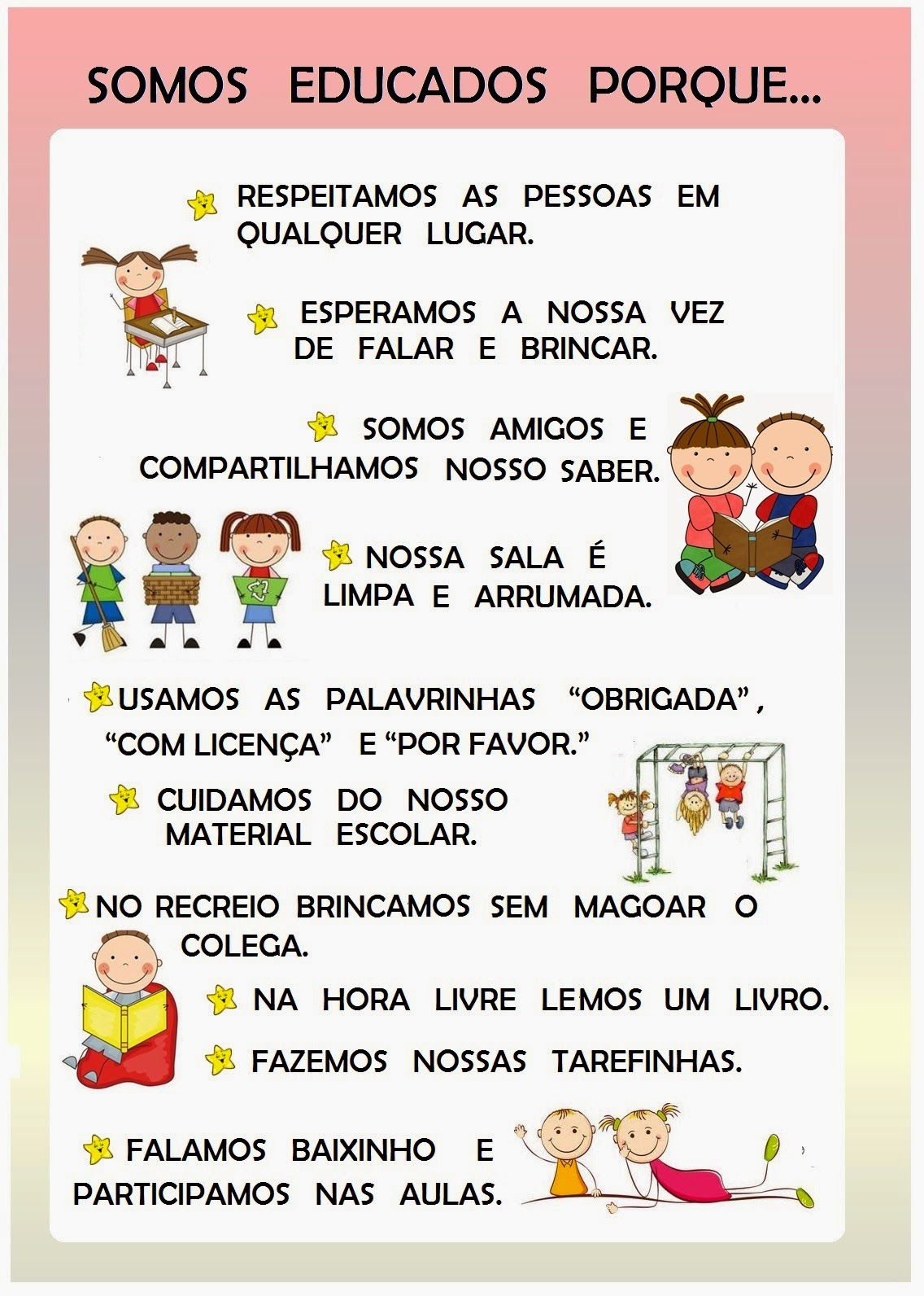 PARAÍSO DO EDUCANDO: Os Combinados