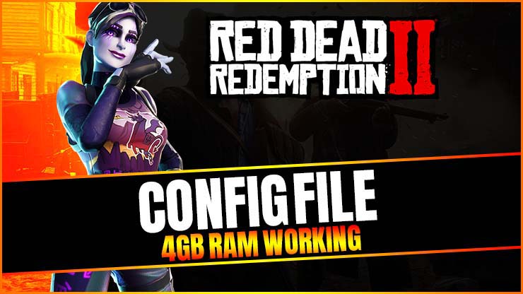 Red Dead Redemption 2 Lag & Stutter Fix Config File Download