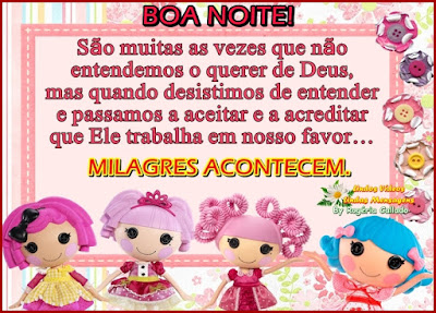 São muitas as vezes que não  entendemos o querer de Deus,  mas quando desistimos de entender  e passamos a aceitar e a acreditar  que Ele trabalha em nosso favor…  Milagres acontecem!