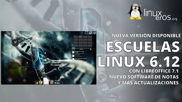 Escuelas Linux 6.12, con LibreOffice 7.1 y más actualizaciones