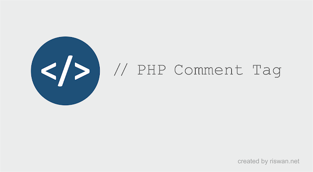 Cara Memberi Tag Komentar di HTML, PHP, CSS dan JavaScript -  Riswan.net