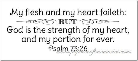 Psalm 73:26 WORDart by Karen for WAW for personal use