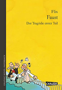 Faust: Der Tragödie erster Teil (Graphic Novel Paperback)