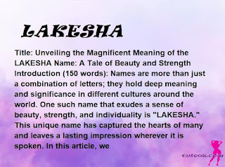 meaning of the name "LAKESHA"