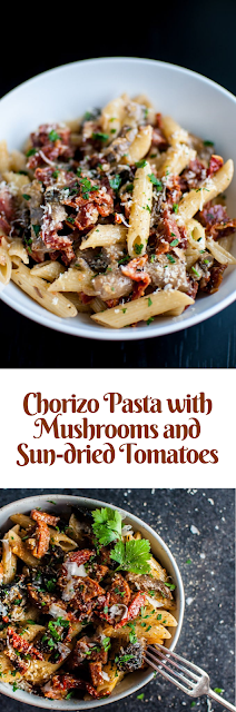 Chorizo Pasta with Mushrooms and Sun-dried Tomatoes