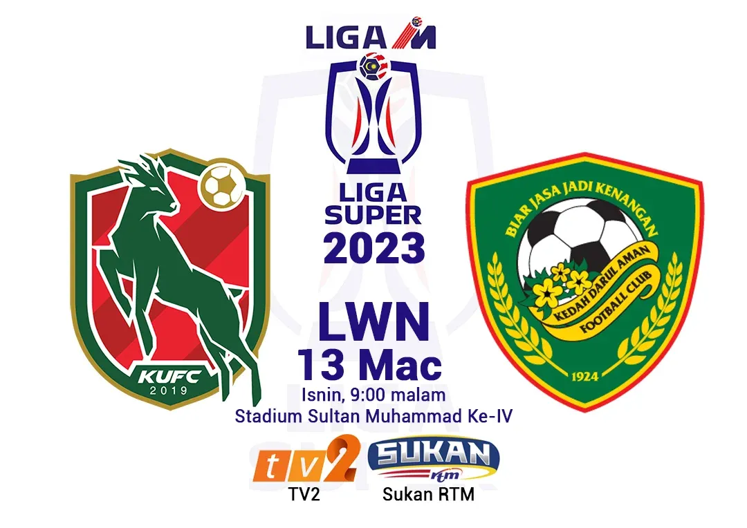 Siaran Langsung Live Kelantan United vs Kedah Liga Super 2023