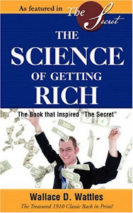 The Science of Getting Rich: Financial Success Through Creative Thought