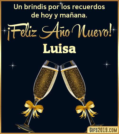 Brindis de feliz año nuevo luisa Brindis de feliz año nuevo luisa
