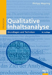 Qualitative Inhaltsanalyse: Grundlagen und Techniken (Beltz Pädagogik)