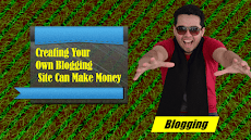 Creating Your Own Blogging Site Can Make Money