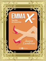 http://unpeudelecture.blogspot.com/2017/06/emma-x-secrete-et-insoumise-integrale.html