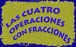 http://clic.xtec.cat/db/jclicApplet.jsp?project=http://clic.xtec.cat/projects/fracc2/jclic/fracc2.jclic.zip&lang=es&title=Las+cuatro+operaciones+con+fracciones