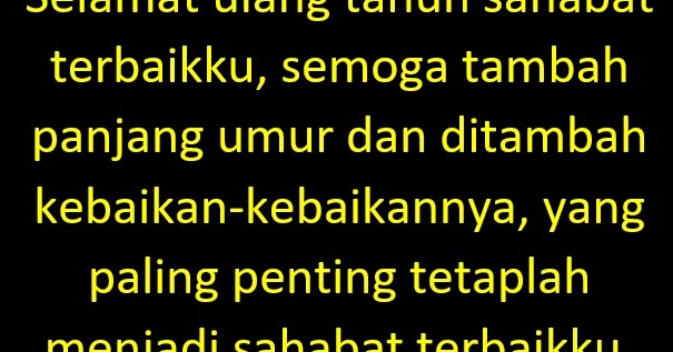 120 Ucapan Selamat Ulang Tahun Terbaik 2021 Ilmusiana