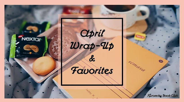 April Wrap-Up & Favorites