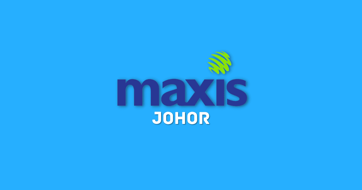 Maxis Centre Negeri Johor