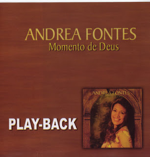 Andréa Fontes - Momento de Deus - Playback 2005