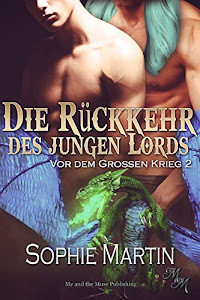 Die Rückkehr des jungen Lords (Vor dem Großen Krieg 2)