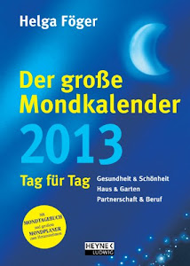 Der große Mondkalender 2013: Buchkalender mit Mondposter und Booklet
