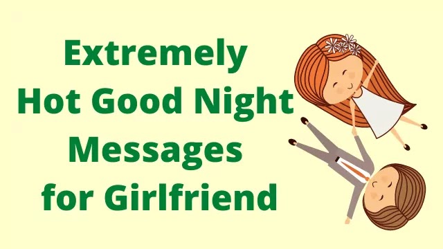 Extremely Hot Good Night Messages for Girlfriend