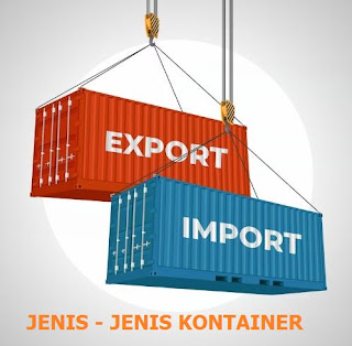 Mengenal Jenis - Jenis Container