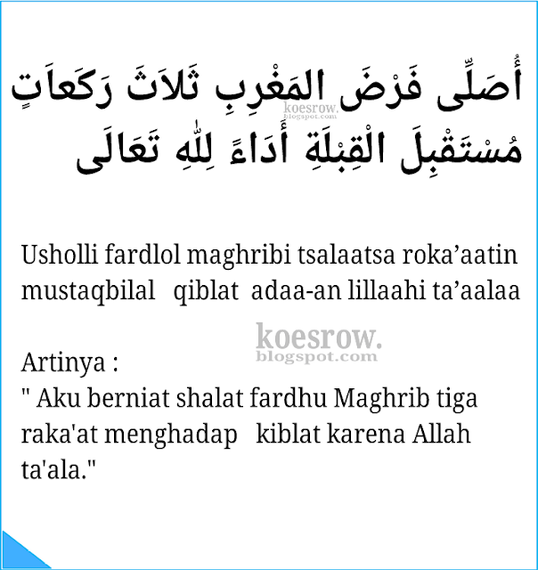 Bacaan niat sholat maghrib sendirian