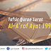 Tafsir Quran Surat Al-A’raf Ayat 199