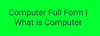 Computer Full Form | What is Computer