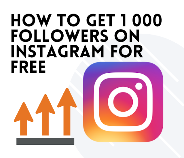 How to Get 1 000 Followers on Instagram For Free