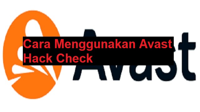 Avast Hack Check