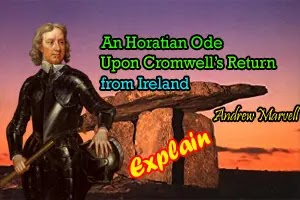 ‘An Horatian Ode Upon Cromwell’s Return from Ireland’ by Andrew Marvell - Summary