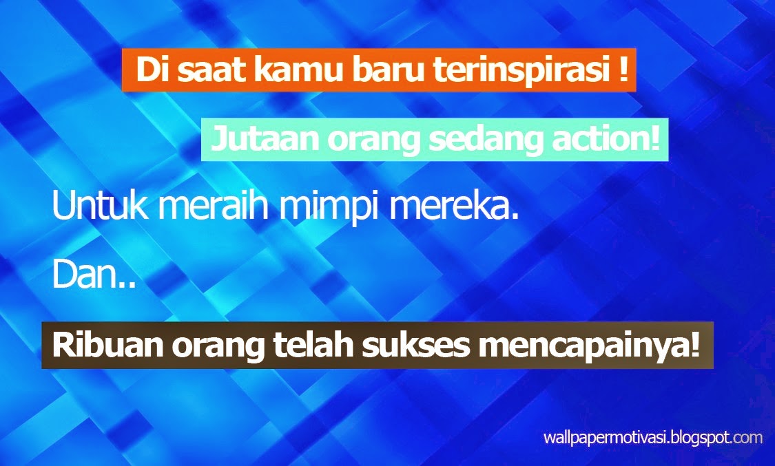 Kata mutiara motivasi:Di saat kamu baru terinspirasi 