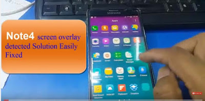 Galaxy Note4 screen overlay detected 100% Fixed