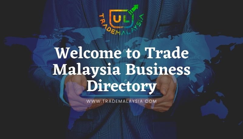 Welcome to Trade Malaysia Business Directory