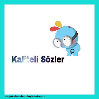 Kaliteli sözler-Kaliteli mesajlar 