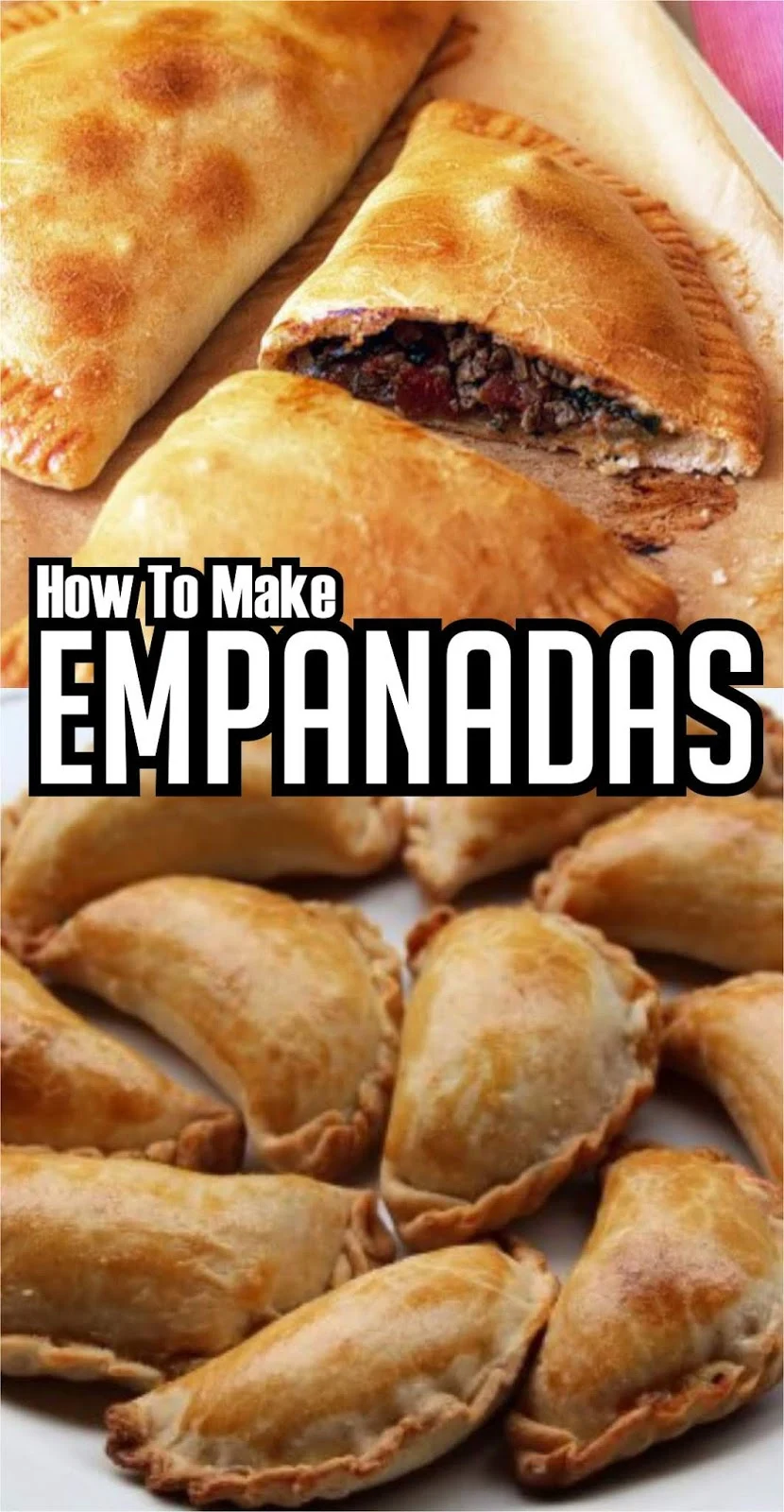HOW TO MAKE EMPANADAS