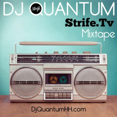 DJ Quantum - Strife Tv Mixtape