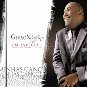 Gerson Ruffino - Em Especial - Minhas Canções 2012