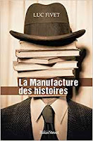 https://lesreinesdelanuit.blogspot.com/2018/06/la-manufacture-des-histoires-de-luc.html