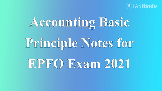 UPSC EPFO Accounting Basic Principle Notes pdf